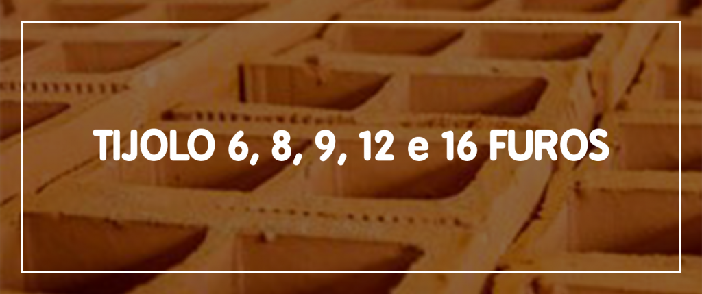 tijolo-6furos-8furos-9furos-12furos-16furos